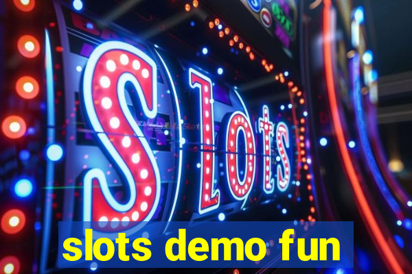 slots demo fun